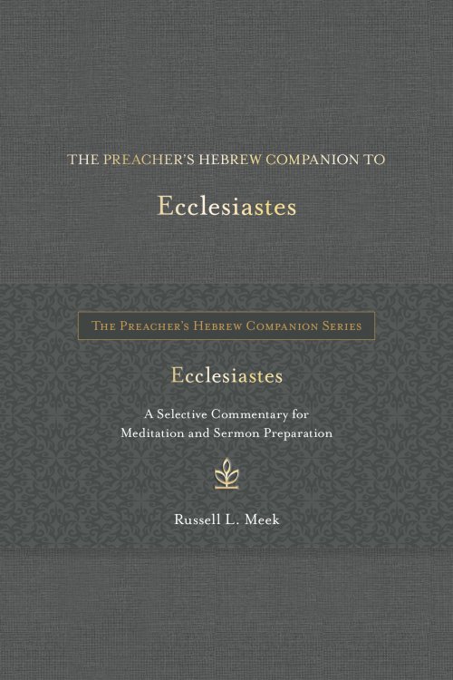 Preacher's Hebrew Companion to Ecclesiastes