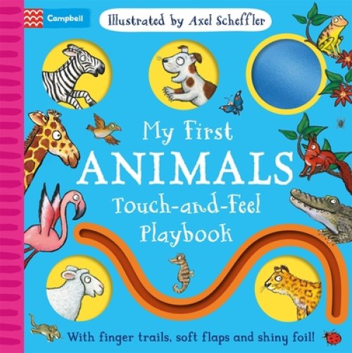 My First Animals Touch-and-feel Playbook
