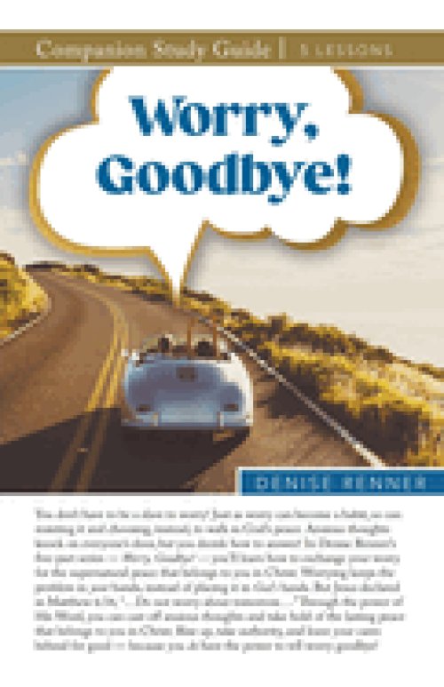 Worry, Goodbye Study Guide