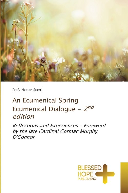An Ecumenical Spring Ecumenical Dialogue - 2nd edition