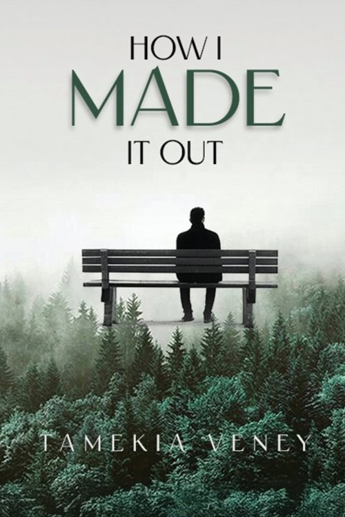 How I Made It Out: A Journey from Pain to Purpose