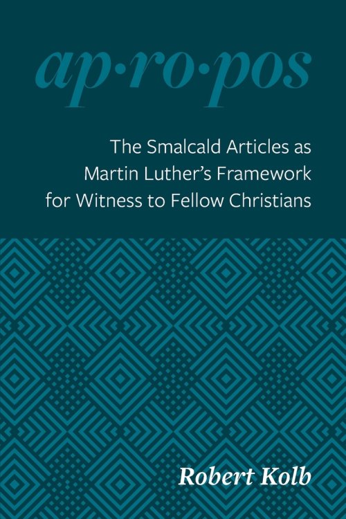 Smalcald Articles As Martin Luther's Framework