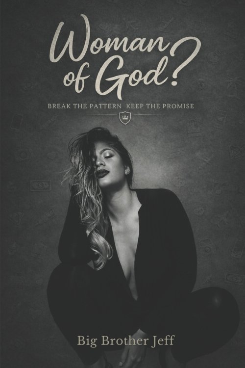 Woman of God?: Break The Pattern Keep The Promise