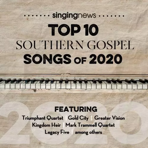 Singing News Top 10 Southern Gospel Songs Of 2020