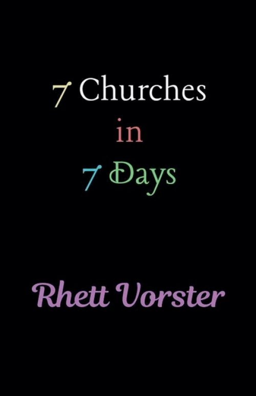 7 Churches in 7 Days