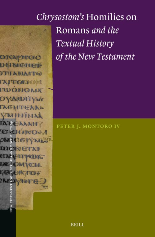 Chrysostom's Homilies on Romans and the Textual History of the New Testament