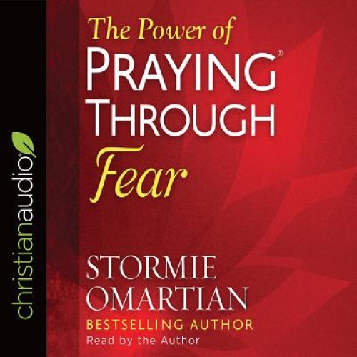 Power of Praying Through Fear