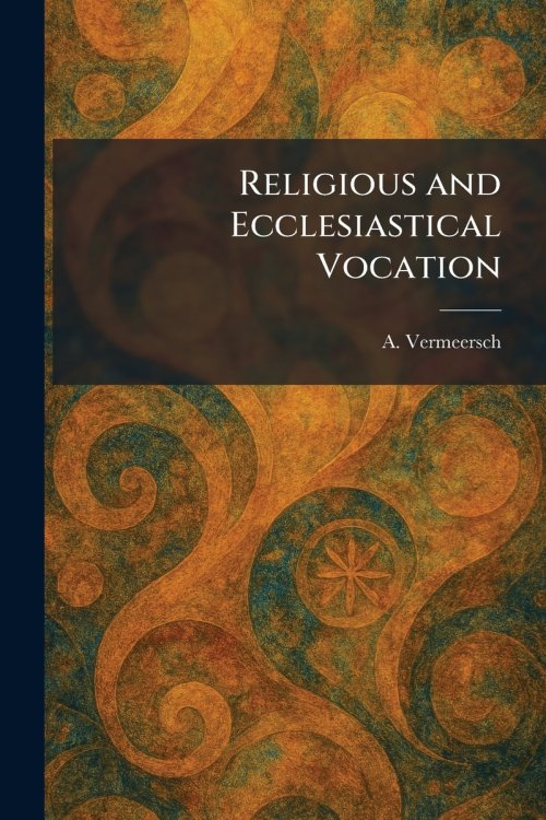 Religious and Ecclesiastical Vocation