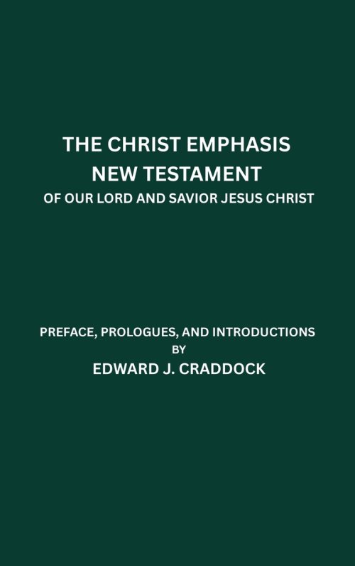 The Christ Emphasis New Testament