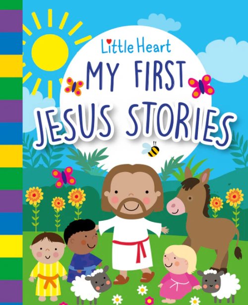Little Heart My First Jesus Stories