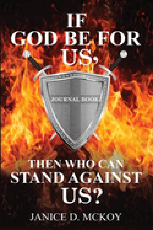 If God Be for Us, Then Who Can Stand Against Us?: Journal