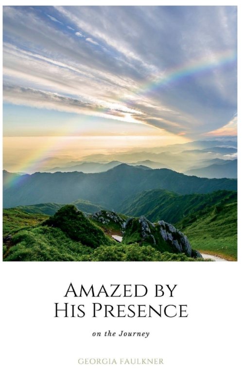 Amazed by His Presence on the Journey