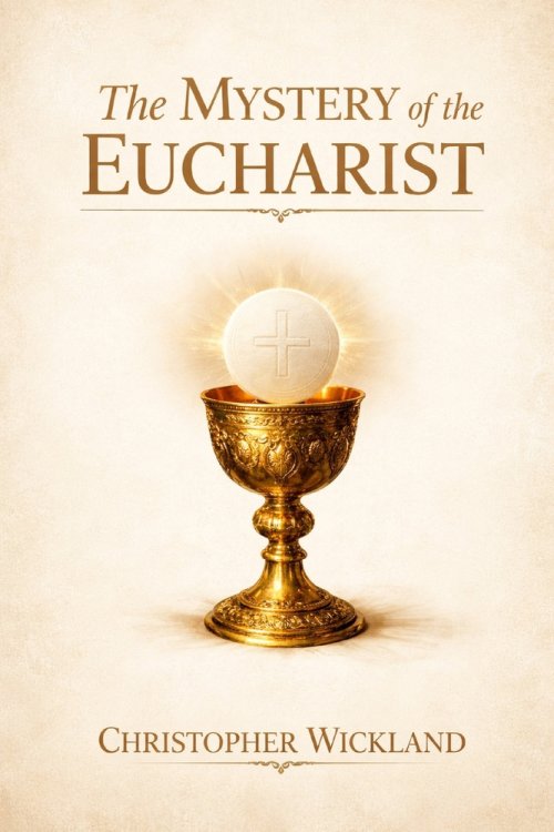 The Mystery of the Eucharist
