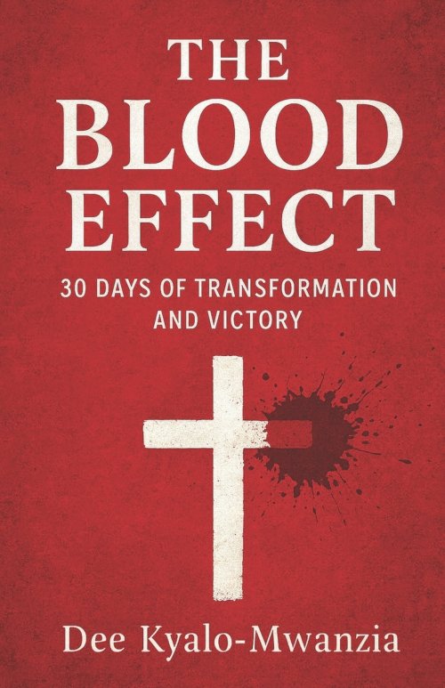 THE BLOOD EFFECT: 30 Days of Transformation and Victory