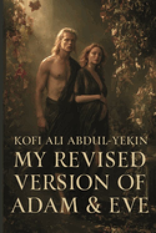 My Revised Version of Adam & Eve