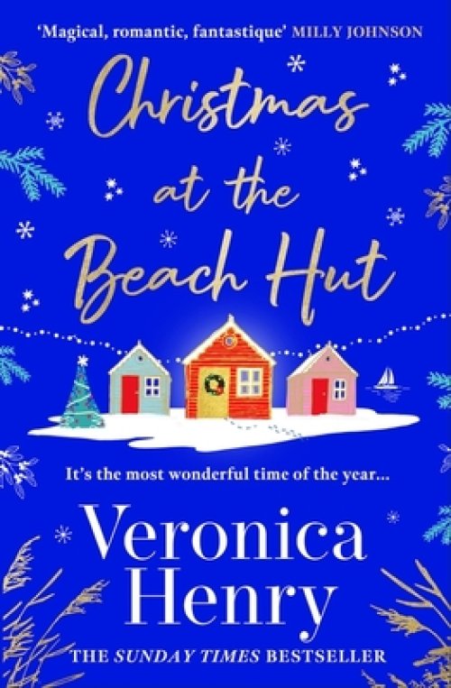 Christmas at the Beach Hut : The perfect heartwarming read to escape with over the holidays!
