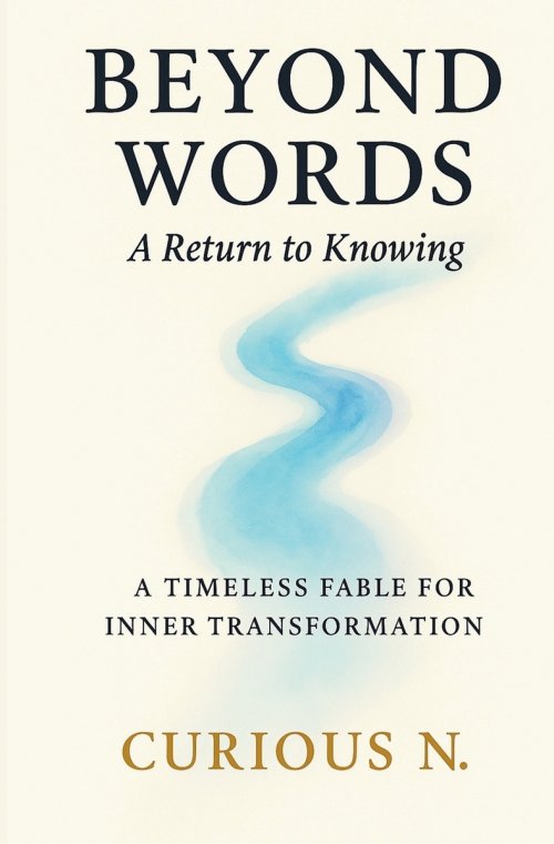 Beyond Words: A Return to Knowing
