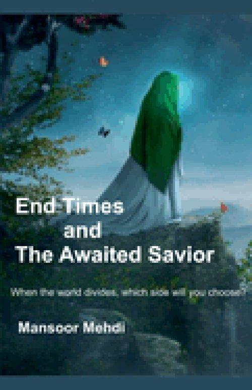 End Times  and  The Awaited Savior