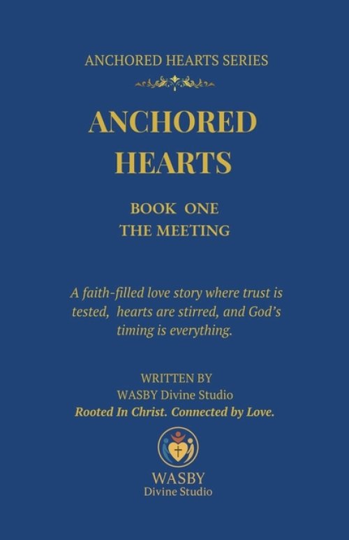 Anchored Hearts: Book One: The Meeting
