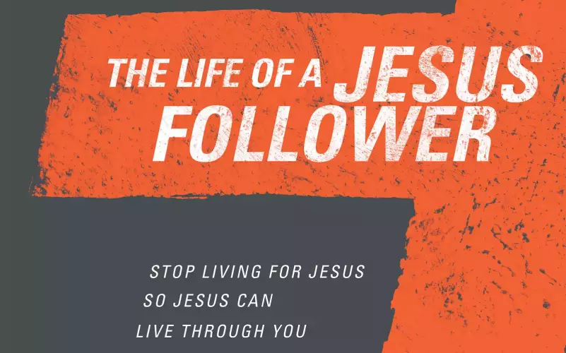 The Life of a Jesus Follower