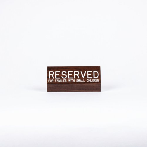 Sign Engraved Pew Reserved For Families with Small Child Walnut 3x6