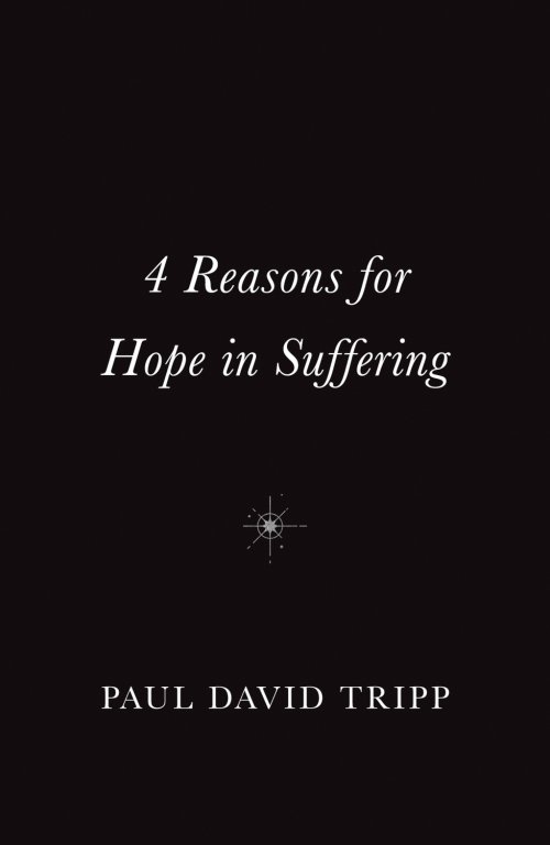 10 x 4 Reasons for Hope in Suffering Tracts