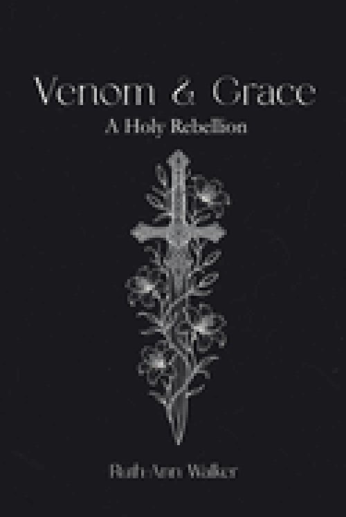Venom & Grace: A Holy Rebellion