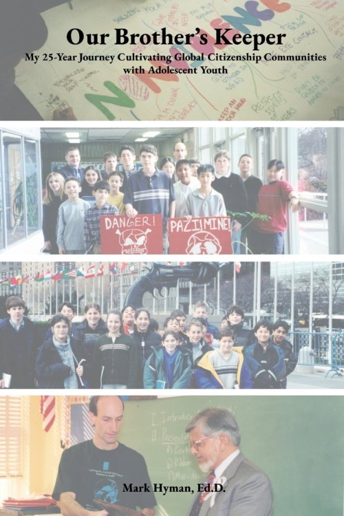 Our Brother's Keeper: My 25-Year Journey Cultivating Global Citizenship Communities with Adolescent Youth