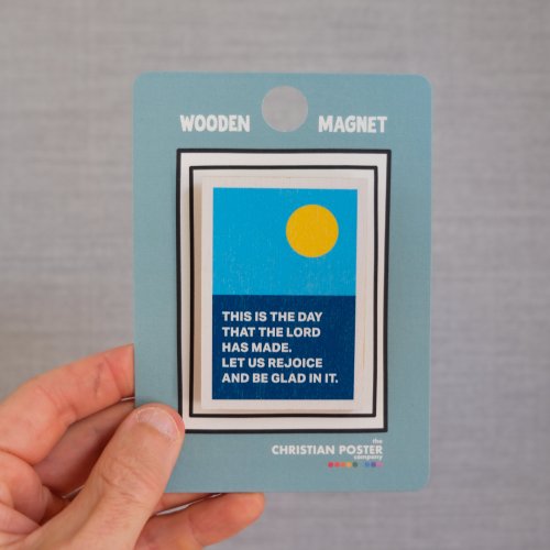 This is the day that the Lord has made. Bible verse magnet.