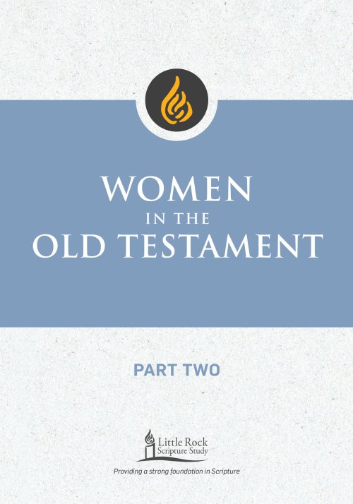 Women in the Old Testament, Part Two