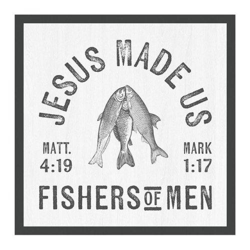 Plaque-Jesus Made Us Fishers Of Men (5"sq)