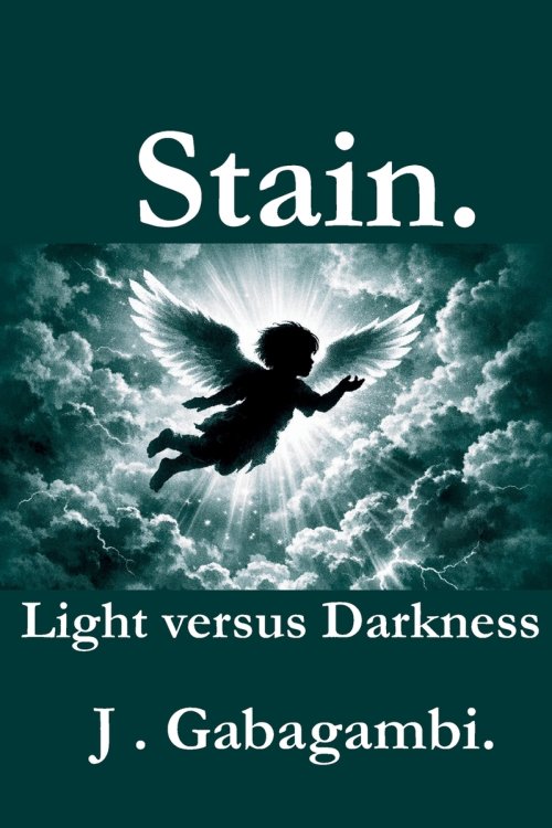 Stain.: Light versus Darkness.