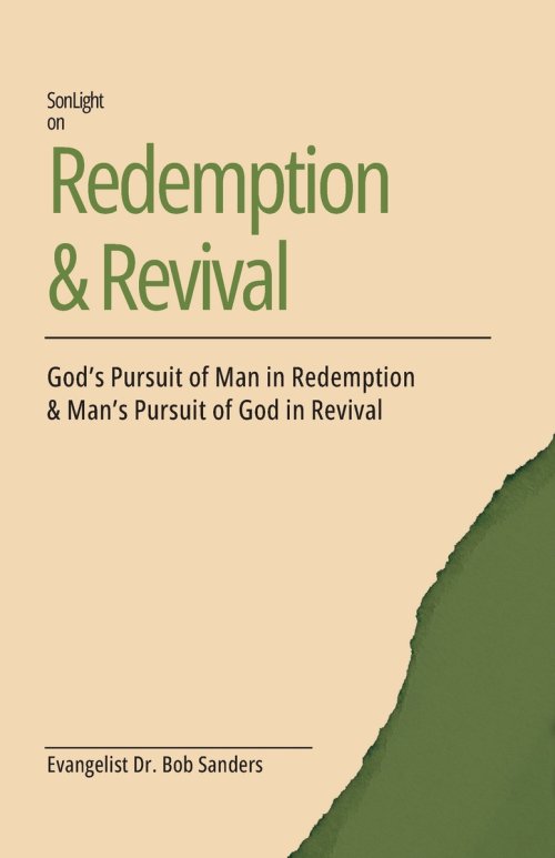 Sonlight on Redemption & Revival: God's Pursuit of Man in Redemption & Man's Pursuit of God in Revival