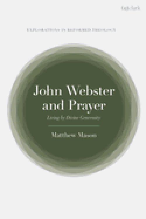 John Webster And Prayer