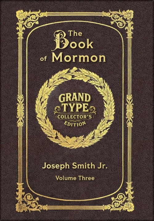 Large Print - The Book of Mormon, Volume 3 of 3 - Grand Type Collector's Edition - Matte Hardcover with Dust Jacket