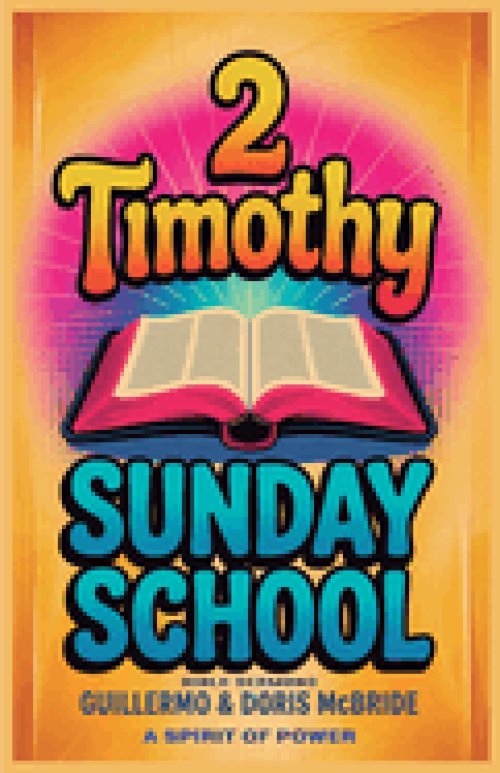 A Spirit of Power-  2 Timothy: Sunday School