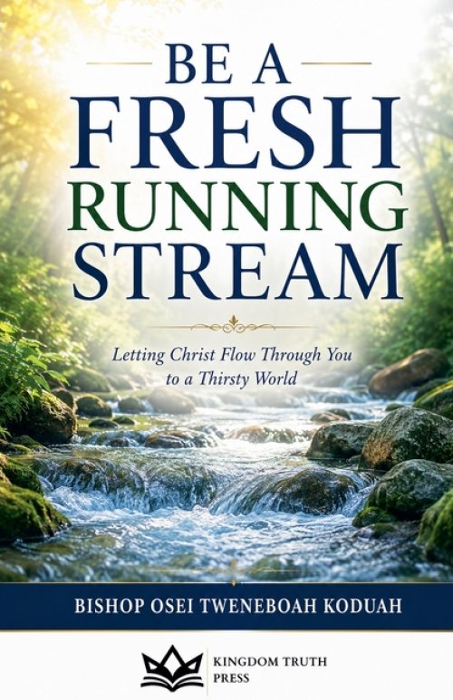 Be a Fresh Running Stream