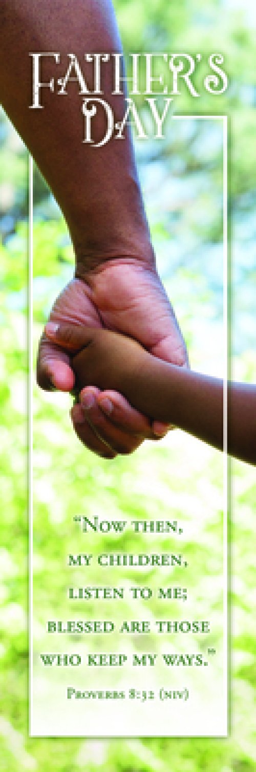 Bookmark-Father's Day: Now Then My Children (Pack Of 25)