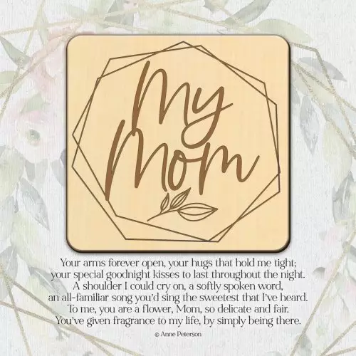 Plaque-Meadow Wood-My Mom Your Arms (6 x 6)