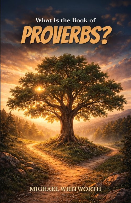 What Is the Book of Proverbs?