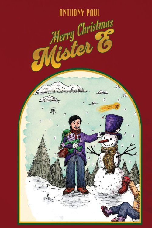 Merry Christmas Mister E: The Continuation of The Marvelous Mister E