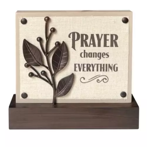 Faith Plaque-Prayer Changes Everything (5 1/8" x 5 1/2" x 1 1/4")