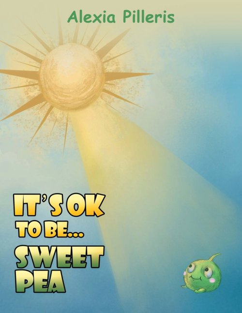 It\'s Ok To Be... Sweet Pea