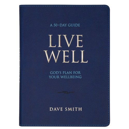 Live Well: God's Plan for Your Wellbeing