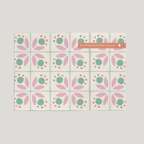 Be Still  - Tea Towel