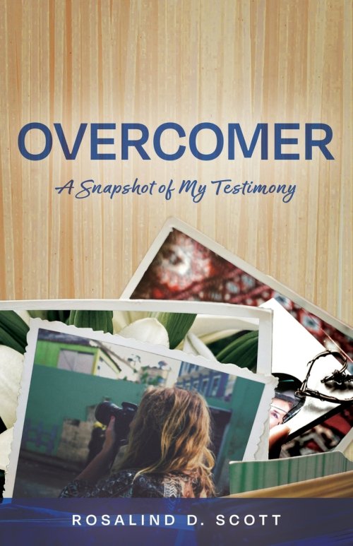 Overcomer: A Snapshot of My Testimony