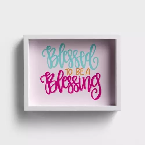 Blessed to be a Blessing Wall Decor