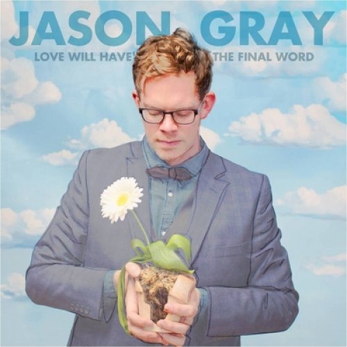 Love Will Have the Final Word CD