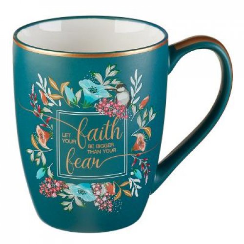Let Your Faith Be Bigger Coffee Mug