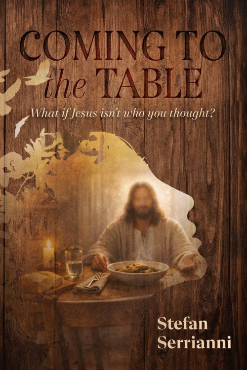 Coming to the Table: What if Jesus isn't who you thought?